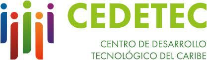 Creación del Centro de Desarrollo Tecnológico del Caribe (CEDETEC)