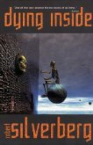 Dying Inside by Robert Silverberg