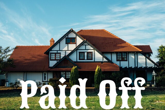 House Payed Off