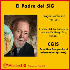 Roger Tomlinson, el padre del SIG