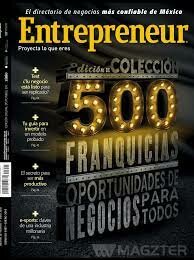 La revista Entrepreneur tituló a su edición especial 500 Franquicias en México.