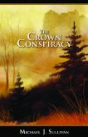 The Crown Conspiracy by Michael Sullivan