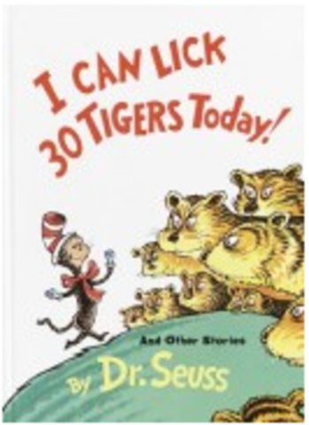 I can lick 30 tigers.