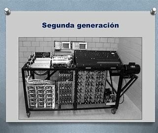 Segunda Generación de las computadoras