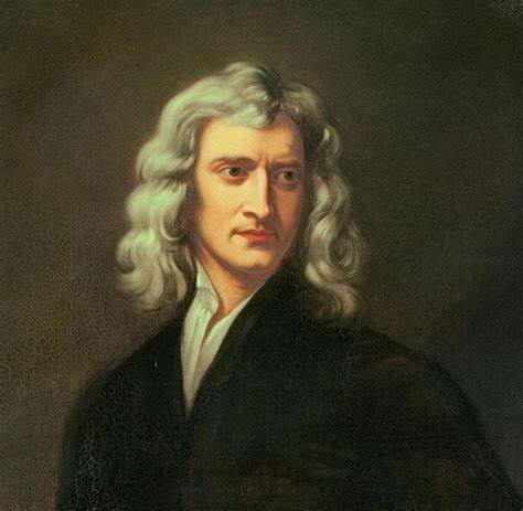 -Isaac Newton