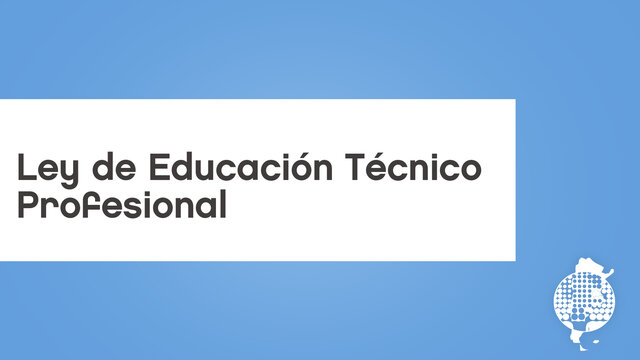 Ley de Educación Técnico Profesional n° 26.058