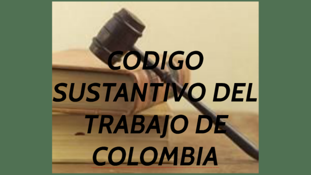 CODIGO SUSTANTIVO DEL TRABAJO