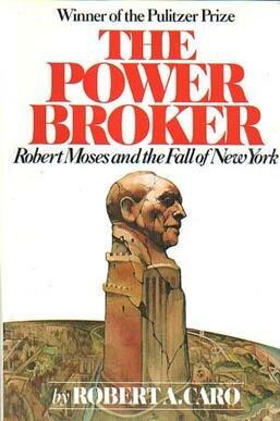 The Power Broker.