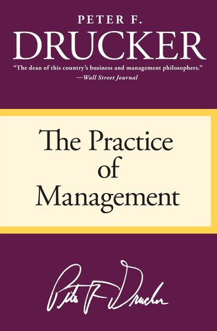 Peter Drucker's "The Practice of Managment"