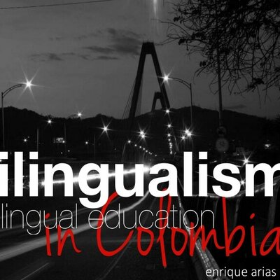 Timeline: Review and Analysis of the Colombian Foreign Language Bilingualism Policies and Plans