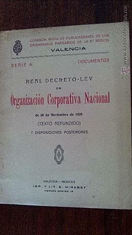 Creació de l'organització corporativa nacional.