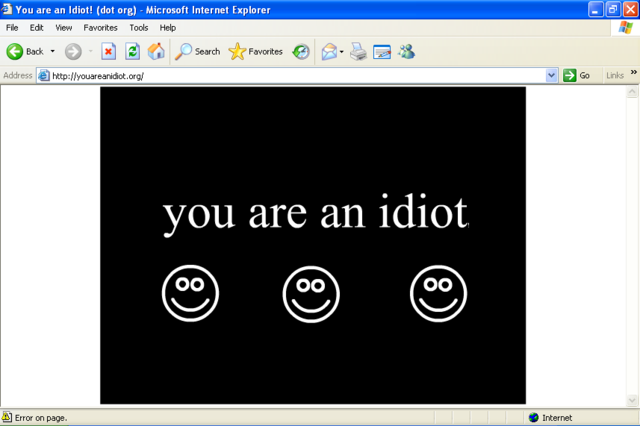 You are an idiot ☺ ☺ ☺