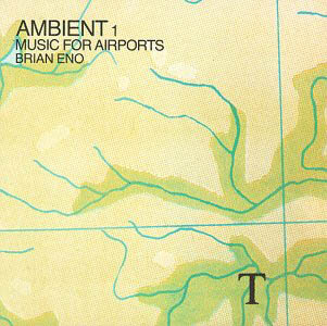 Brian Eno releases Ambient 1/Music for Airports