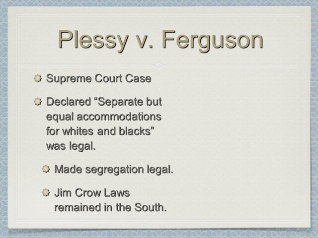 Plessy vs. Ferguson