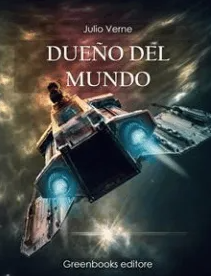 Dueño del mundo (Julio Verne)