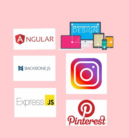 ANGULAR: BACKBONE.JS, EXPRESS , RESPONSIVE WEB DESING, INSTAGRAM , PINTEREST