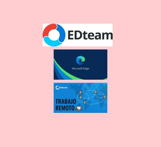 EDteam ,MICROSOFT-EDGE, TRABAJO REMOTO