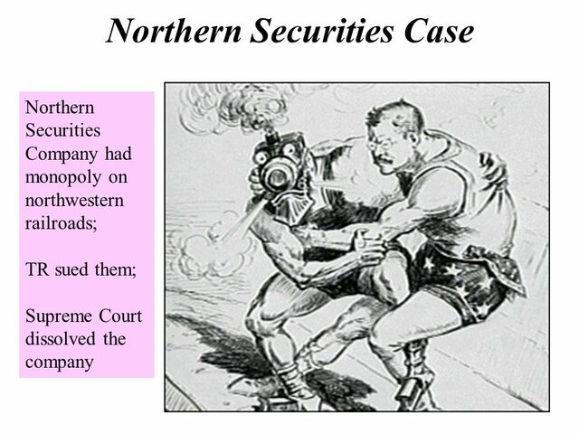 TR and the Northern Securities Case