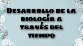Timeline: Desarrollo de la biología a través del tiempo