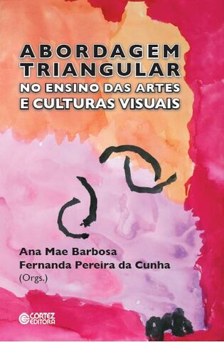 Abordagem triangular no ensino das artes e culturas visuais