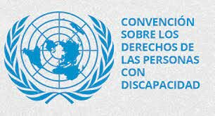 Convención Internacional sobre los Derechos de las Personas con Discapacidad