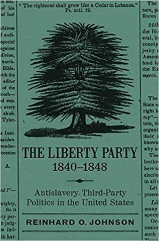 The Liberty Party is formed