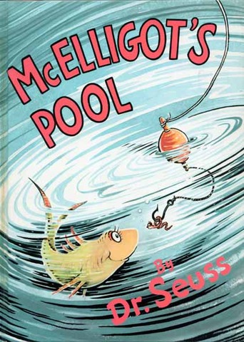 mcelliots pool came out and it was dr seuss first book out since 1940