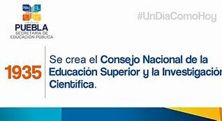 Se creó el Consejo Nacional de la Educación Superior e Investigación Científica (CNESIC).