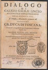 Diologo sopra i due massimi del mondo (Dialogo sobre los dos máximos sistemas del mundo) escrita por Galileo Galilei