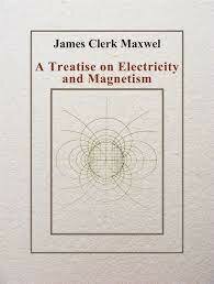 A tratise on electricity and magnetism (Tratado sobre electricidad y magnetismo) creado por James Clerk Maxwell