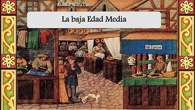 BAJA EDAD MEDIA (1300 - 1500)