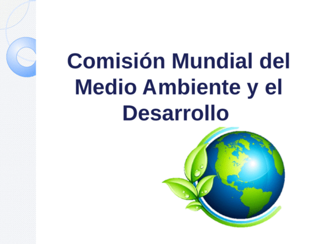 la ONU estableció la Comisión Mundial sobre el Medio Ambiente y Desarrollo.Esta Comisión quedó a cargo de la señora Gro Harlem Brundtland, quien para ese momento fungía como Primera Ministra Ambiental de Suecia.