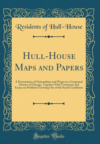 Hull House Maps and Papers