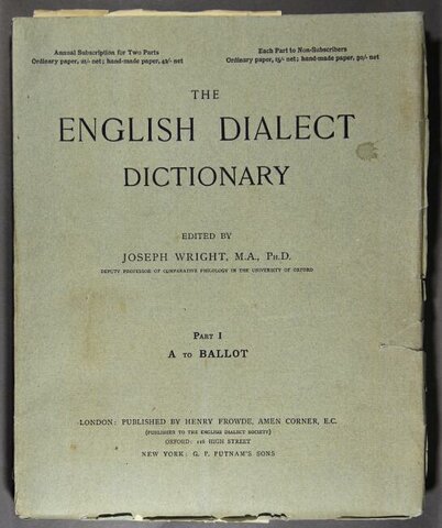 First part (A–Ballot) of Joseph Wright’s English Dialect Dictionary