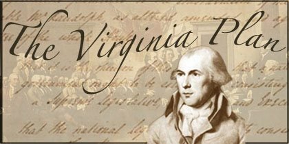 The Virginia Plan.