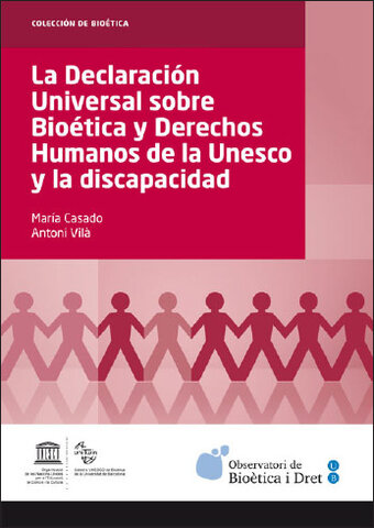 2005: Declaración universal sobre Bioética y Derechos Humanos de la UNESCO.