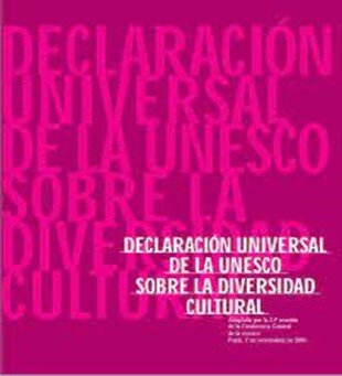 Declaración universal de la UNESCO sobre la diversidad cultural 2001