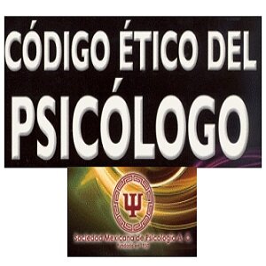 Código de ética de la Sociedad Mexicana de Psicología.
