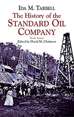 Ida Tarbell-“The History of Standard Oil"