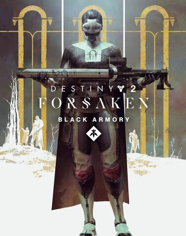 Destiny 2 Forsaken Black Armory