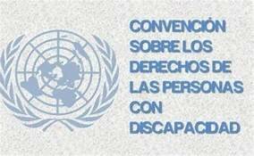 2006 La Convención Internacional de Derechos de las Personas con Discapacidad