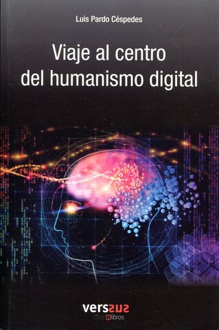 Rasgos Generales Del Humanismo Digital (2019)