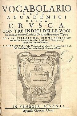 VIENE PUBBLICATO IL VOCABOLARIO DEGLI ACCADEMICIDELLA CRUSCA