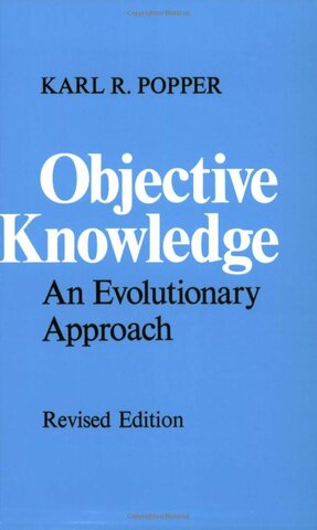 Objective Knowledge: An Evolutionary Approach (1972)