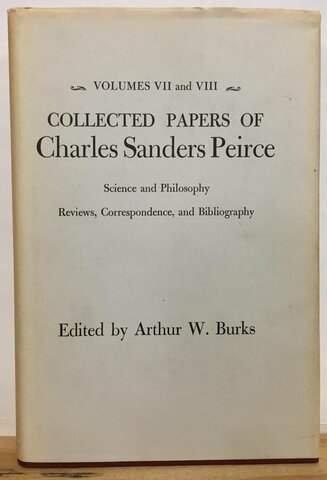 The Collected Papers of Charles Sanders Peirce*