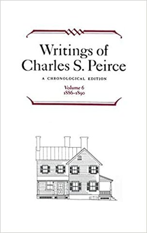 Writings of Charles S. Peirce: a Chronological Edition*