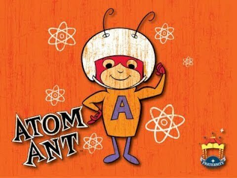 The Atom Ant