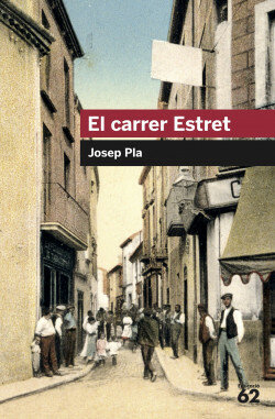 El carrer Estret - Josep Pla