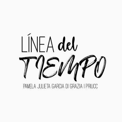 Timeline: Línea del tiempo Pamela Garcia | PRIUCC