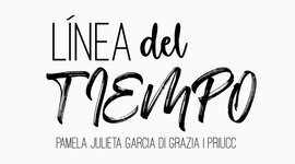 Timeline: Línea del tiempo Pamela Garcia | PRIUCC